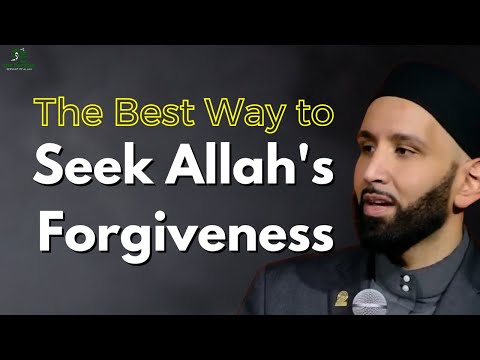 The Best Way to Seek Allah's Forgiveness | Dr. Omar Suleiman