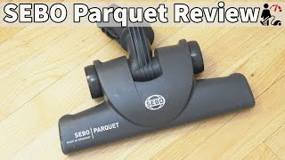 SEBO Parquet Hard Floor Vacuum Attachment Review