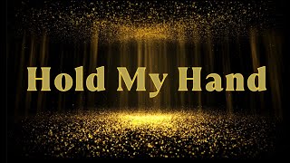 Hold My Hand lyrics Michael Jackson ft  Akon