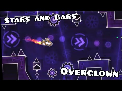 Dual Level Release | Stars and Bars & Overglown | Geometry Dash