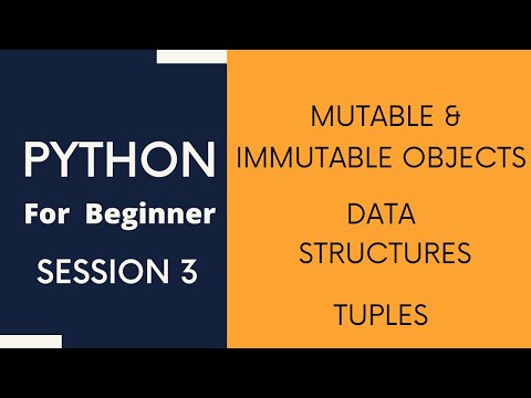 Python Tutorial For Beginners 3 Mutable And Immutable Objects Data Structures Tuples