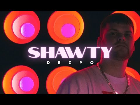 DEZPO - SHAWTY (Official Video)