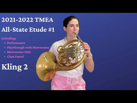 French Horn 2021-2022 TMEA All-State Etude #1 AKA Kling 2 | With Metronome for Slowing and Fermatas