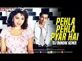 Pehla Pehla Pyar Hai - salman khan - DJ DHARAK