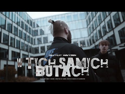 CILU FEAT. WAVYZIEN - W TYCH SAMYCH BUTACH (🎹: wavyzien, igunek/🎥: karix)