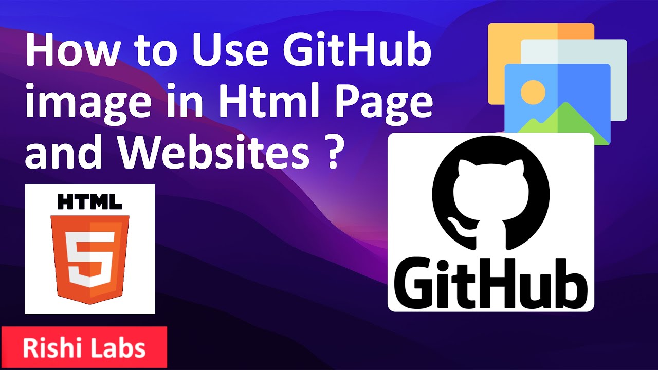 How to use Github image in Html Page and Websites | HTML5