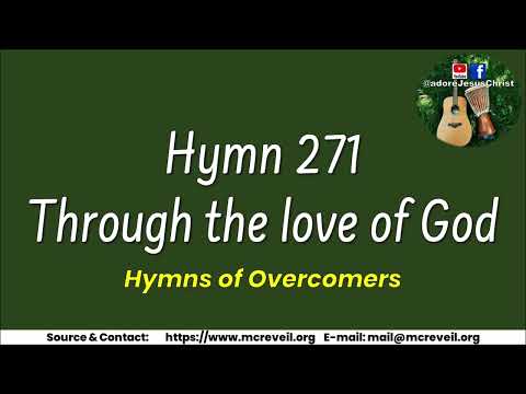 Hymn 271 - Through the love of God