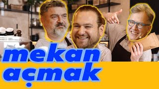 Mekan Açmak - Olmaz Öyle Gastronomi - Şef Sinan Büdeyri - B12