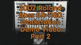 Video thumbnail for 2002 Roland Boss BR-1180 Workstation Demo Video Part 2 by Andralyn de Bagschaghe