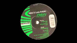 Valez & Luca Antolini - History (Infinity Mix)