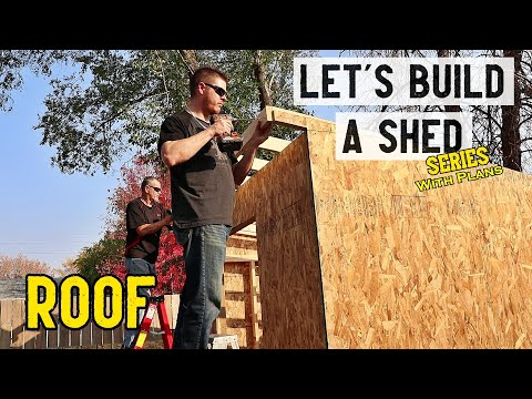 How to build a storage shed - Roof // Part 4 - Plans available
