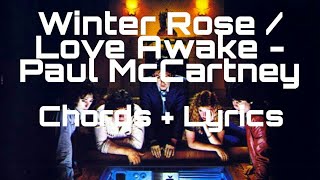 Winter Rose / Love Awake - Paul McCartney &amp; Wings ( Chords + Lyrics) (1979)