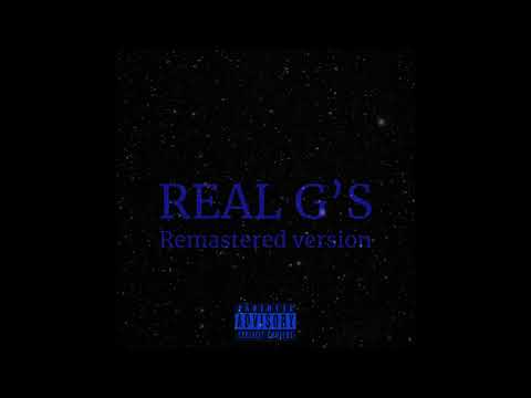7below - REAL G’S (Remastered version)