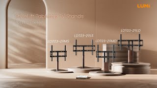 LDT03-29 Series | StyleLift Tabletop TV Stands | LUMI