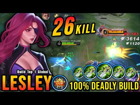 26 Kills No Death!! Lesley with 5x BOD 100% Deadly!! - Build Top 1 Global Lesley ~ MLBB