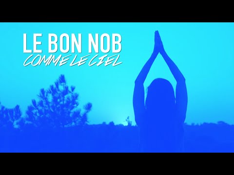 Le Bon Nob - Comme le ciel