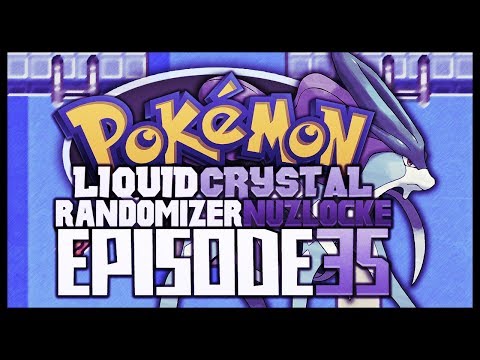 Pokémon Liquid Crystal Randomizer Nuzlocke!! - Ep 35 "With Ease"