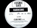 Cosmic Gate - Hardcore (Club Mix) 