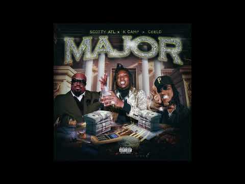 Scotty Atl, CeeLo Green & K CAMP - Major (AUDIO)