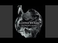 A Little Wicked