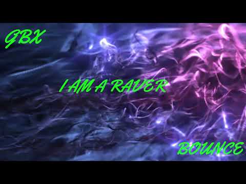 gbx v i am a raver v bounce my mix part 41
