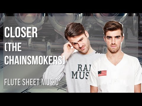 Flute Sheet Music: How to play Closer by The Chainsmokers