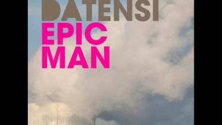 Datensi - Epic Man (Original Mix)
