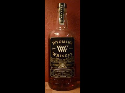 Whiskey Review: #254 Wyoming Whiskey 10th Anniversary Ed. Limited Release Straight Bourbon Whiskey