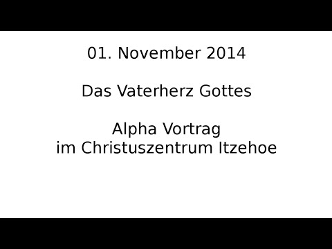 Predigt - Das Vaterherz Gottes im CZI