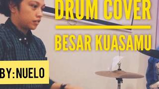 Besar KuasaMu (IFGF PRAISE) Cover Drum by Nuelo Paay
