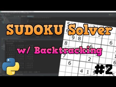 Python Sudoku Solver Tutorial with Backtracking p.2