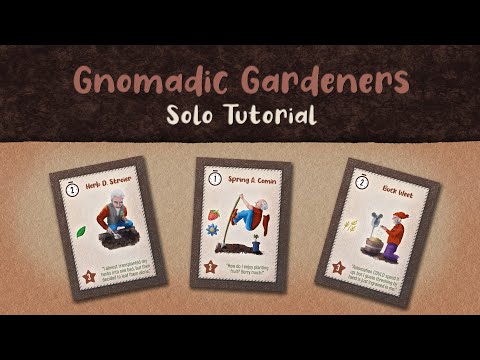 Solo tutorial - Gnomadic Gardeners