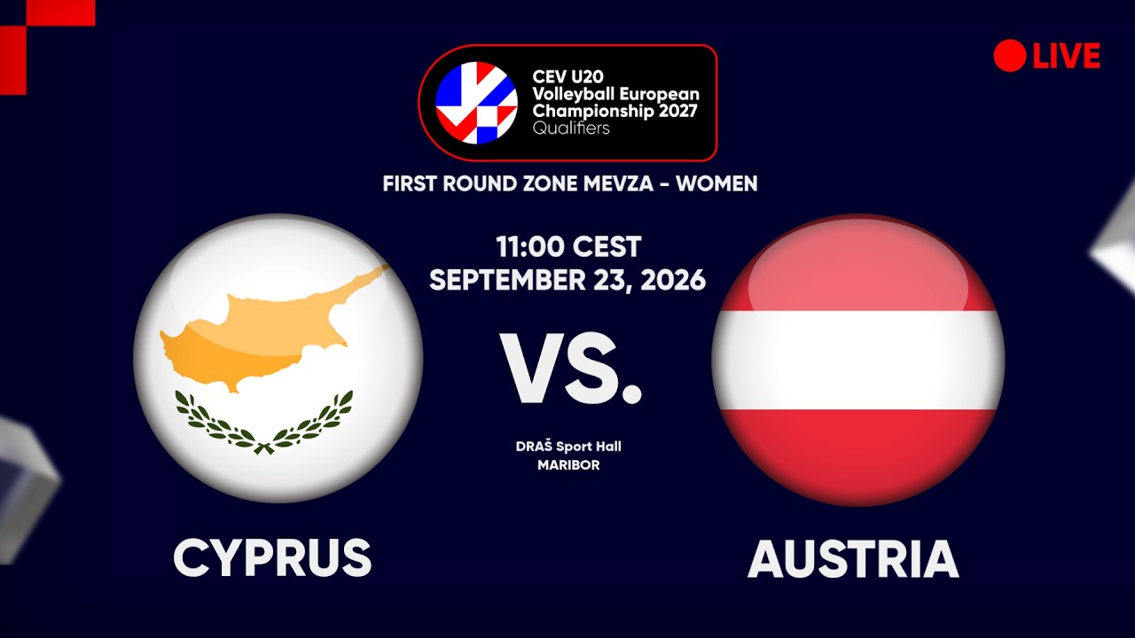 LIVE | CYPRUS vs. AUSTRIA | CEV U20 EuroVolley 2027 | Women | Qualifiers