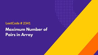 YouTube video 'Maximum Number of Pairs in Array - LeetCode 2341 - Java Solution'