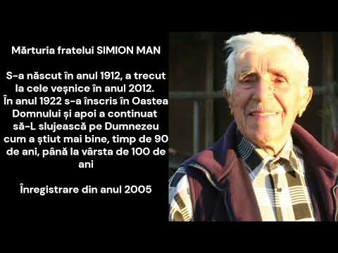 Mărturia fratelui SIMION MAN, un titan al credinței din România