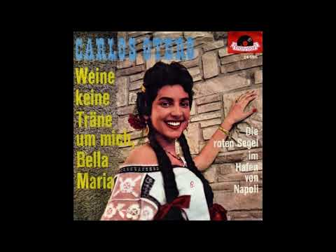 Carlos Otero - Weine keine Tränen um mich, Bella Maria