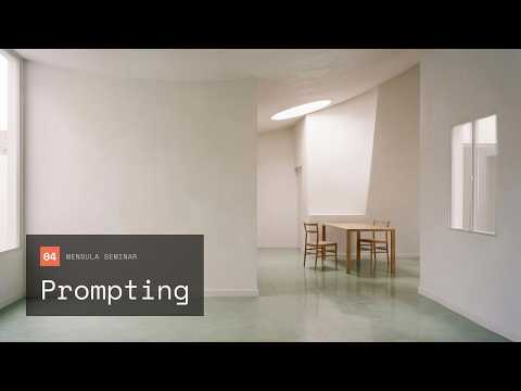 How to Write Prompts for Architecture · Seminar 04