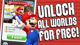How To Unlock All SUPER MARIO RUN Worlds For FREE! Get Full Paid Levels Version 2017 (FAST & EASY)