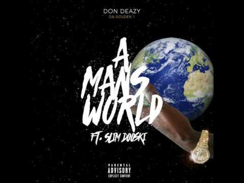 Don Deazy Da Golden1 × A’mens World × Slim Dooski