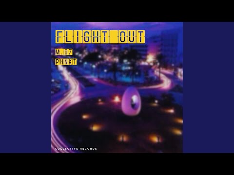 Flight Out (feat. M.87)