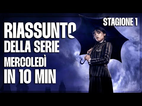MERCOLEDÌ - RIASSUNTO della PRIMA STAGIONE in 10 MINUTI