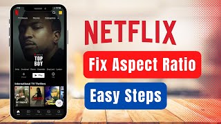 How to Fix Netflix Aspect Ratio !