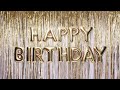 Happy Birthday Gold 4k Animated Birthday Background Bday Party Screensaver