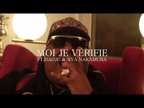 Naza Ft. Dadju & Aya Nakamura - Moi Je Vérifie (Clip Officiel)