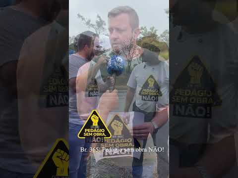 Município de Cruzeiro da Fortaleza manifesta-se contrário à implantação de pedágios Br. 365.