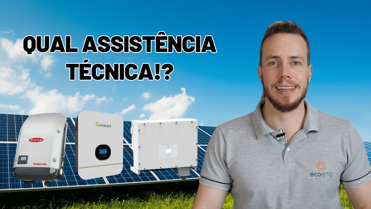Quais São as Piores Assistências Técnicas e Garantias para Inversores e na Energia Solar