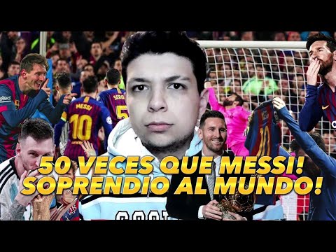 50 VECES QUE MESSI SORPRENDIO AL MUNDO!