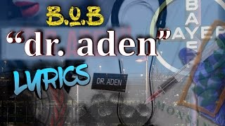 B.o.B "Dr. Aden" - Lyrics