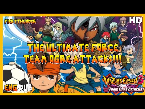 Inazuma Eleven Movie The Ultimate Force Team Ogre Attacks Eng Dub