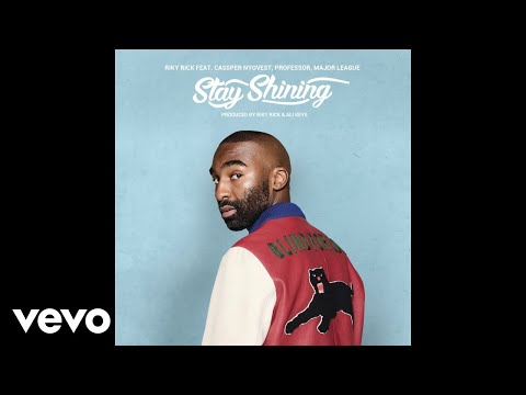 Riky Rick - Stay Shining ft. Cassper Nyovest, Professor, Major League, Ali Keys